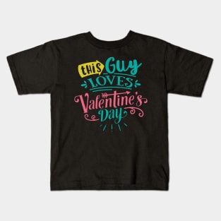 This Guy Loves Valentines Day Kids T-Shirt